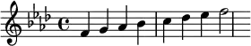 {\key f\minor f'g'aes'bes'c''des''es''f''2}